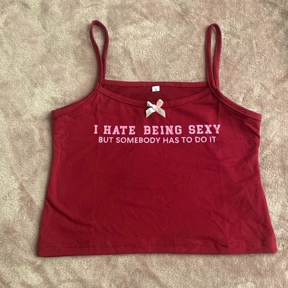 SHEIN Tops - NWOT Small Shein Tank / Crop Top : I Hate Being Sexy But Somebody Has To Do It